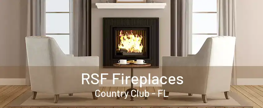 RSF Fireplaces Country Club - FL