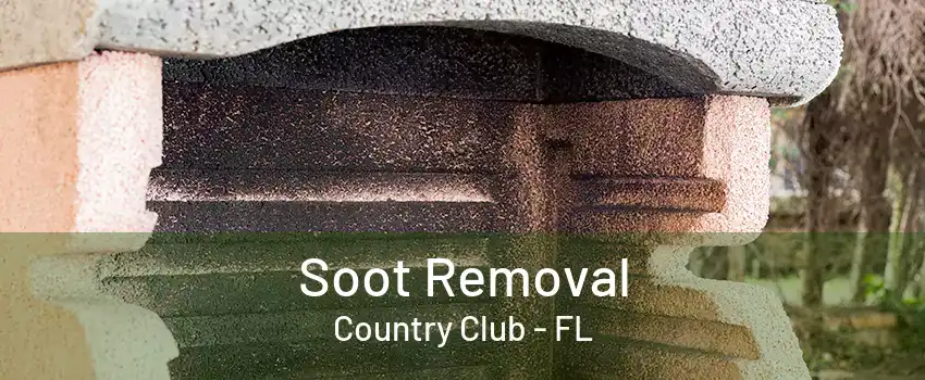 Soot Removal Country Club - FL